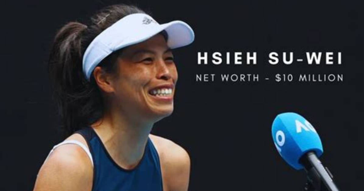 Hsieh Su-Wei Net Worth, Age, Height, Bio, Birthday, Wiki!