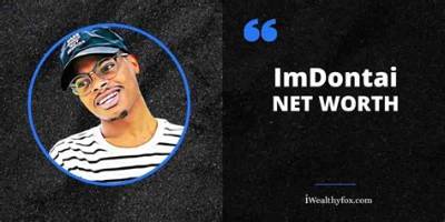 Imdontai Net Worth 2024, Age, Height, Bio, Birthday, Wiki!
