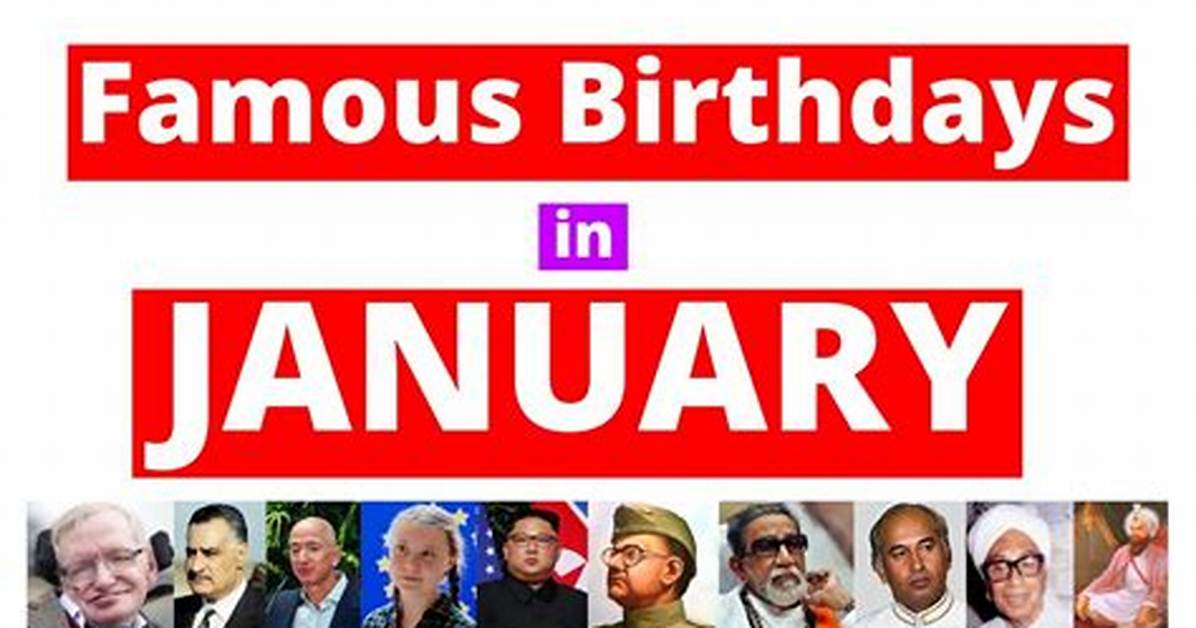 January 14 Famous Birthdays - All Famous Birthdays