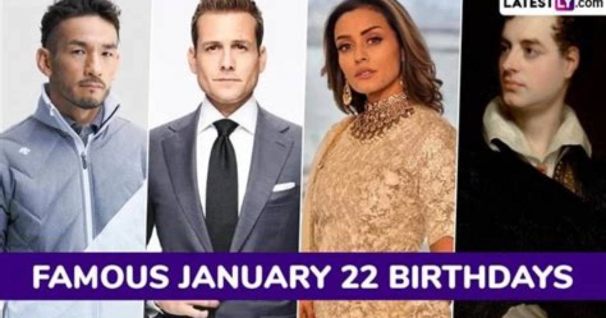 January 22 Famous Birthdays - All Famous Birthdays