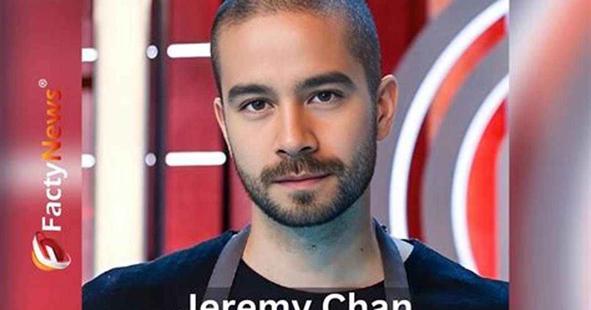 Jeremy Chan - Net Worth, Age, Height, Birthday, Bio, Wiki!