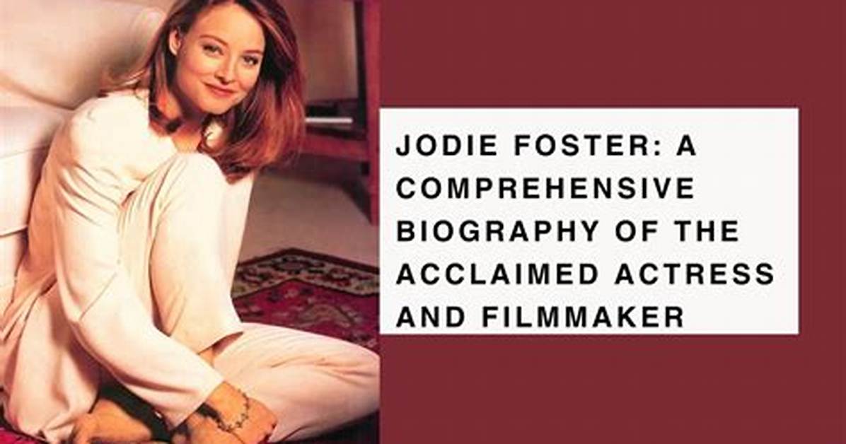 Jodie Foster Net Worth, Age, Height, Bio, Birthday, Wiki!