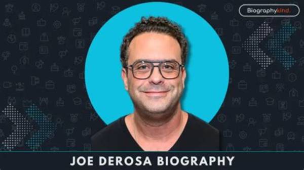 Joe Derosa Net Worth, Age, Height, Bio, Birthday, Wiki!