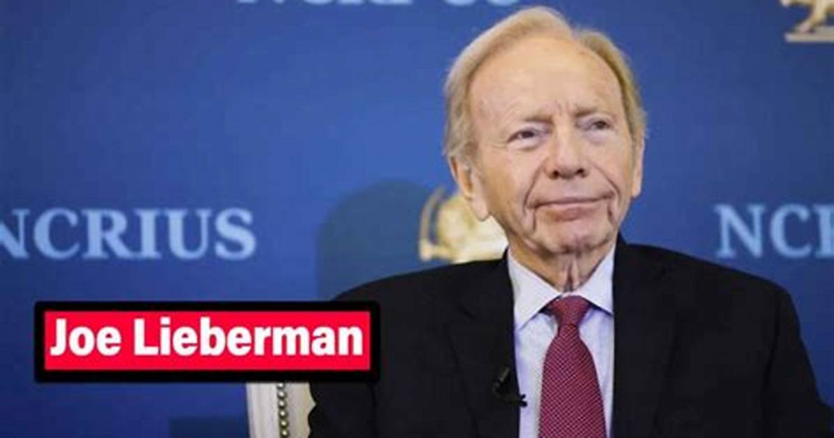 Joe Lieberman Net Worth 2024, Age, Height, Bio, Birthday, Wiki!