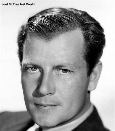 Joel Mccrea Net Worth, Age, Height, Bio, Birthday, Wiki!