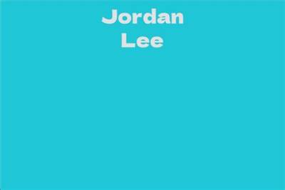 Jordan Lee - Net Worth, Age, Height, Birthday, Bio, Wiki!