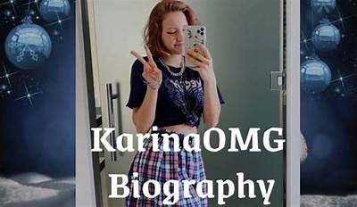 Karinaomg Net Worth, Age, Height, Bio, Birthday, Wiki!