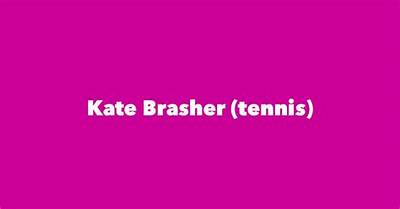 Kate Brasher - Net Worth, Age, Height, Birthday, Bio, Wiki!