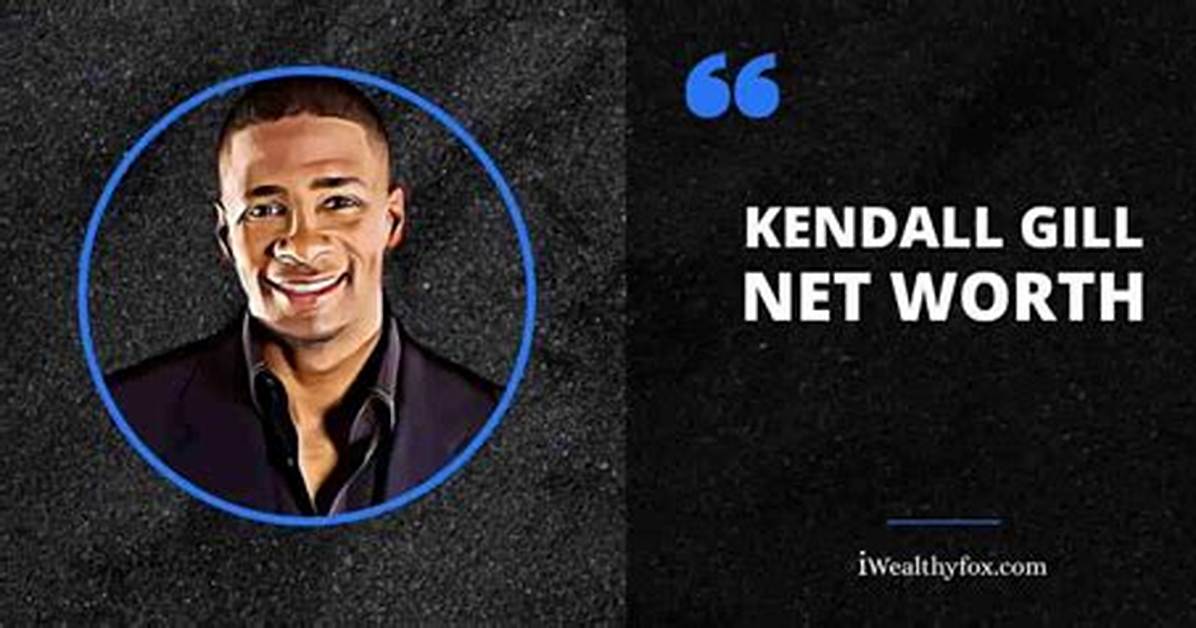 Kendall Gill Net Worth, Age, Height, Bio, Birthday, Wiki!