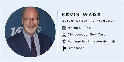 Kevin Wade Net Worth, Age, Height, Bio, Birthday, Wiki!