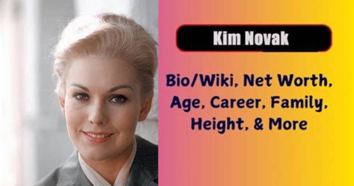 Kim Novak Net Worth, Age, Height, Bio, Birthday, Wiki!