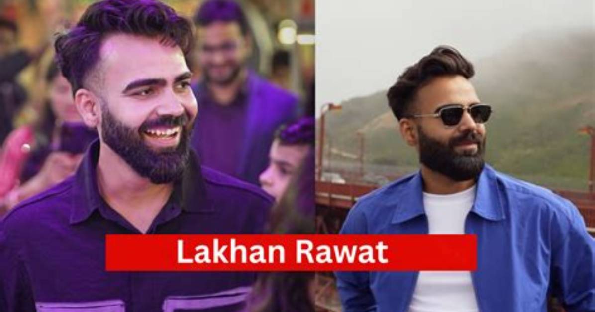 Lakhan Rawat Net Worth, Age, Height, Bio, Birthday, Wiki!