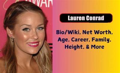 Lauren Conrad Net Worth, Age, Height, Bio, Birthday, Wiki!