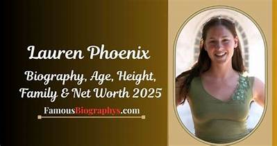Lauren Phoenix Net Worth, Age, Height, Bio, Birthday, Wiki!