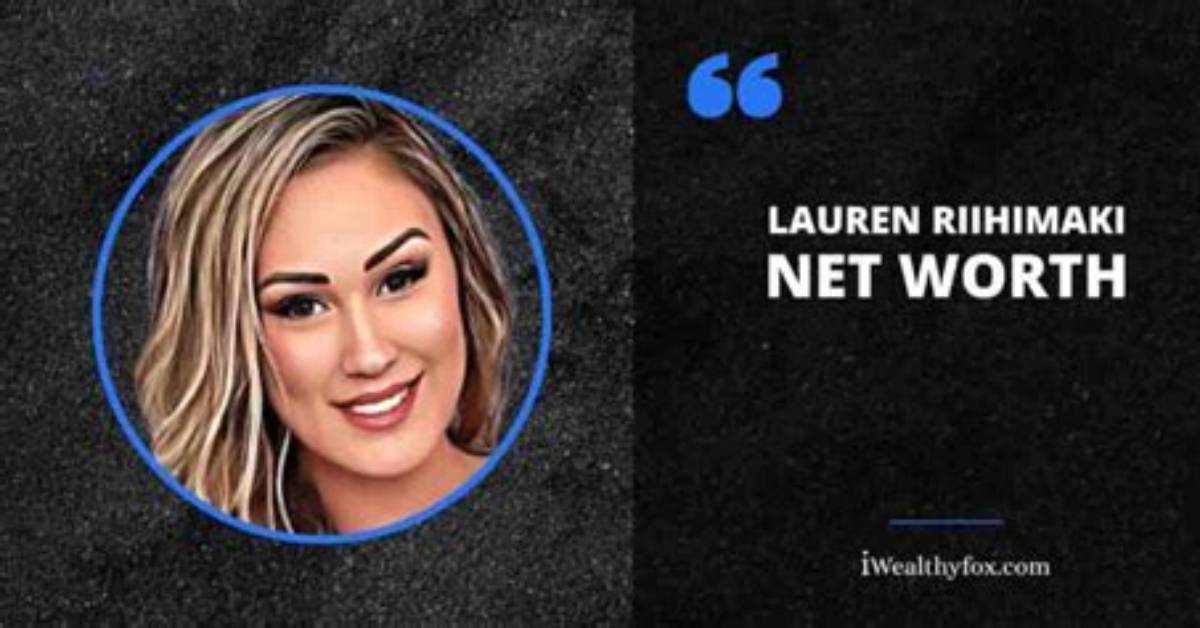 Lauren Riihimaki Net Worth, Age, Height, Bio, Birthday, Wiki!