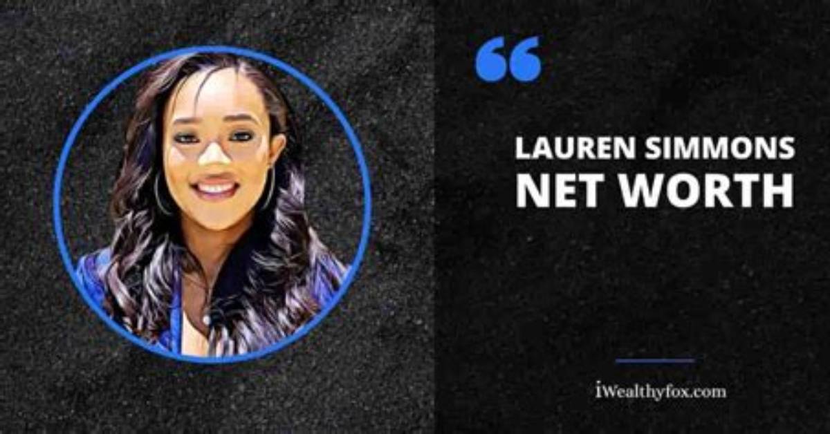 Lauren Simmons - Net Worth, Age, Height, Birthday, Bio, Wiki!
