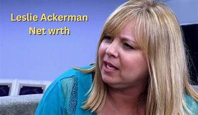 Leslie Ackerman Net Worth, Age, Height, Bio, Birthday, Wiki!