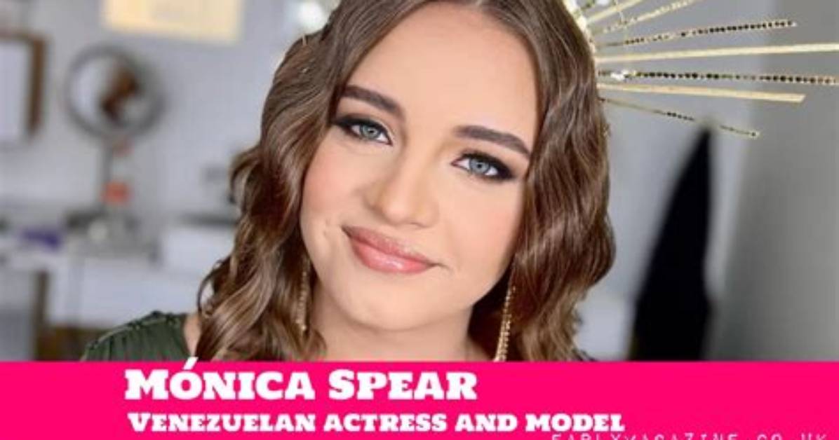 M%C3%B3Nica Spear Net Worth Age Height Birthday 1200. Jpg