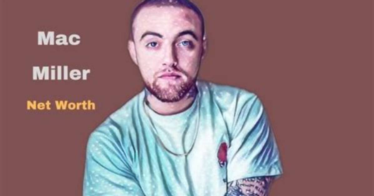 Mac Miller Net Worth, Age, Height, Bio, Birthday, Wiki!