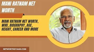 Mani Ratnam Net Worth, Age, Height, Bio, Birthday, Wiki!
