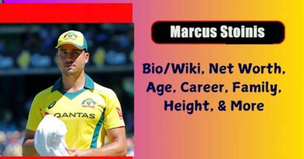 Marcus Stoinis Net Worth, Age, Height, Bio, Birthday, Wiki!