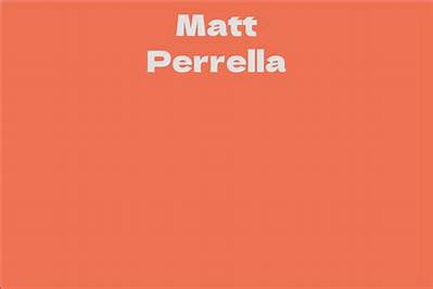 Matt Perrella - Net Worth, Age, Height, Birthday, Bio, Wiki!