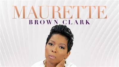 Maurette Brown Clark Net Worth, Age, Height, Bio, Birthday, Wiki!