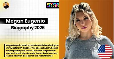 Megan Eugenio Net Worth, Age, Height, Bio, Birthday, Wiki!