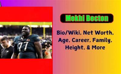 Mekhi Becton Net Worth, Age, Height, Bio, Birthday, Wiki!