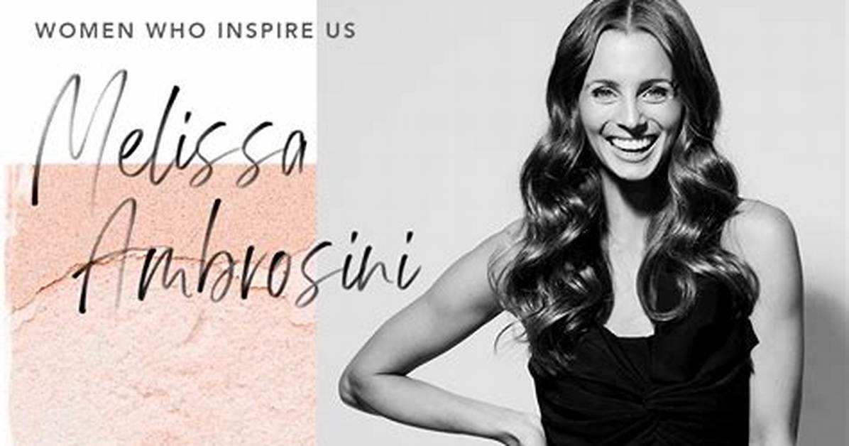 Melissa Ambrosini - Net Worth, Age, Height, Birthday, Bio, Wiki!