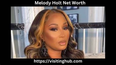 Melody Holt Net Worth, Age, Height, Bio, Birthday, Wiki!