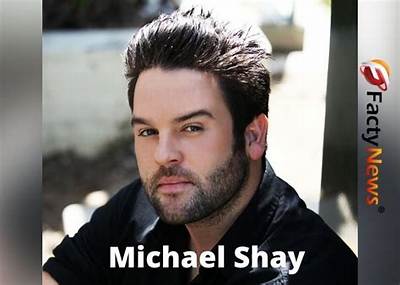 Michael Shay Net Worth, Age, Height, Bio, Birthday, Wiki!