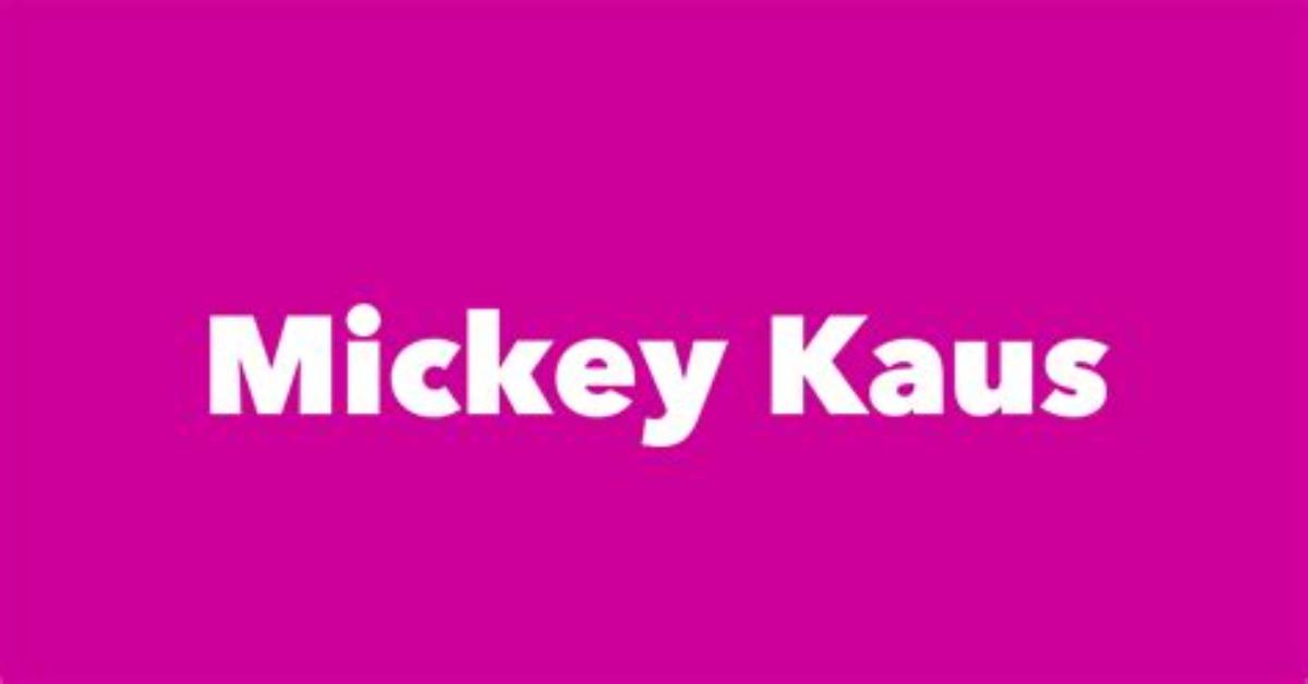 Mickey Kaus - Net Worth, Age, Height, Birthday, Bio, Wiki!
