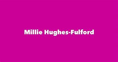 Millie Hughes-Fulford Net Worth, Age, Height, Bio, Birthday, Wiki!