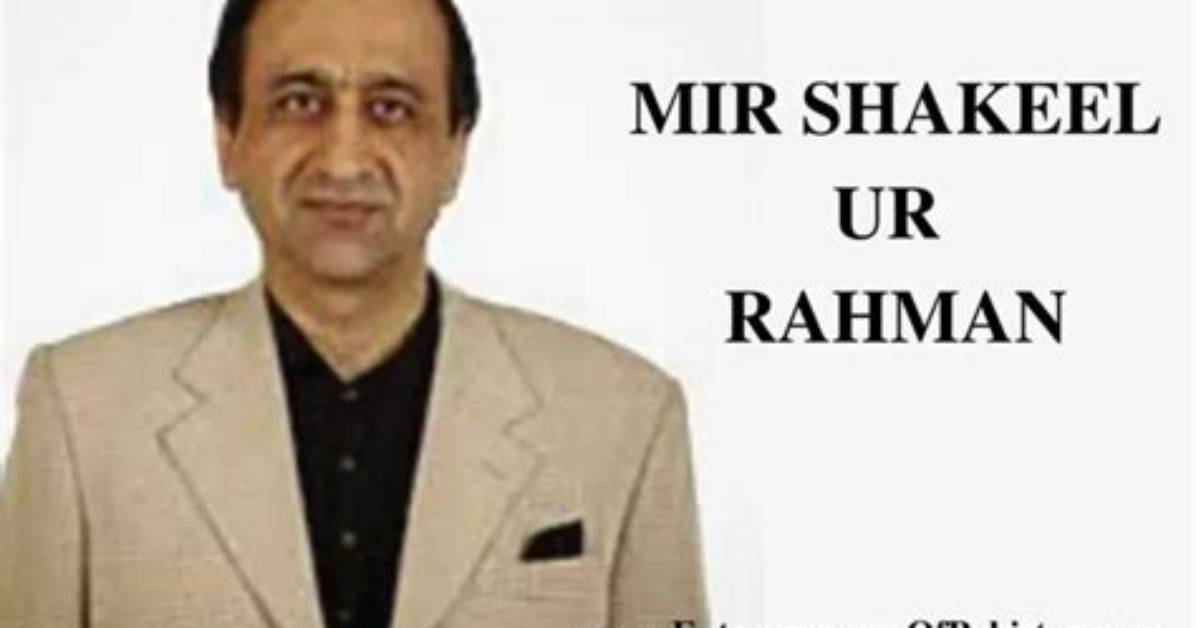 Mir Shakil-Ur-Rahman Net Worth, Age, Height, Bio, Birthday, Wiki!