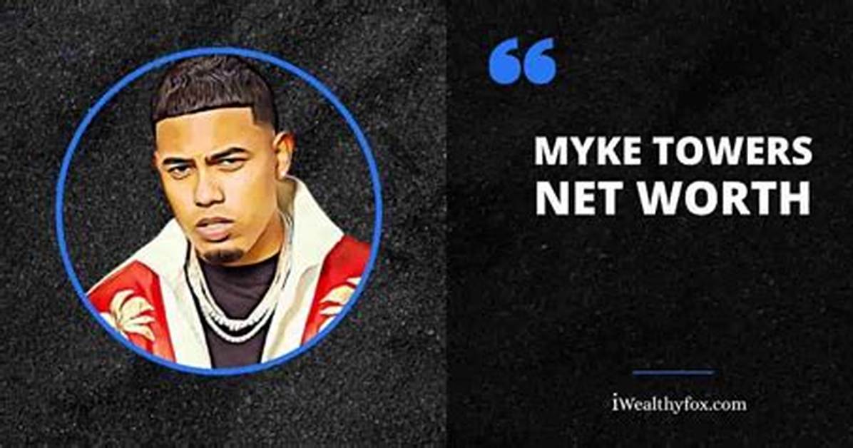 Myke Towers Net Worth, Age, Height, Bio, Birthday, Wiki!