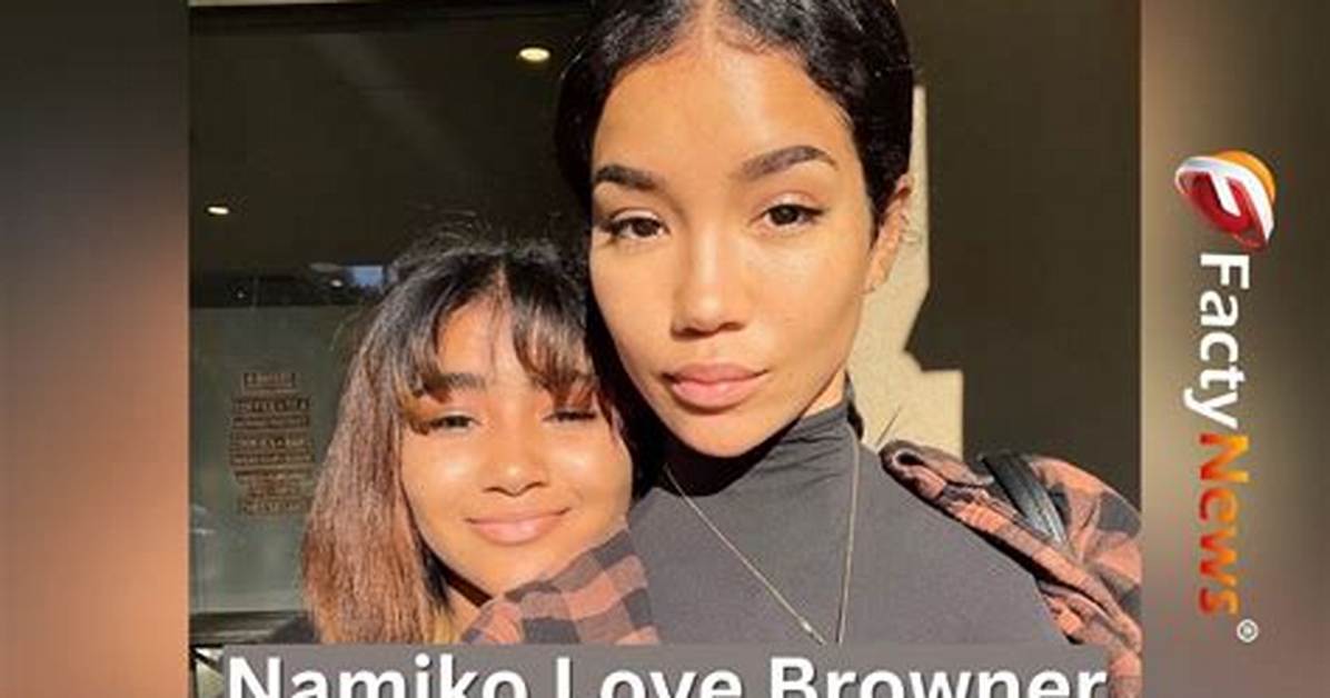 Namiko Love Browner Net Worth, Age, Height, Bio, Birthday, Wiki!