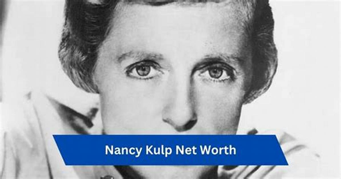 Nancy Kulp Net Worth, Age, Height, Bio, Birthday, Wiki!