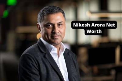 Nikesh Arora - Net Worth, Age, Height, Birthday, Bio, Wiki!