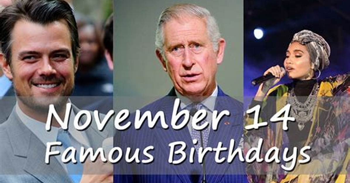 November 14 Famous Birthdays - All Famous Birthdays