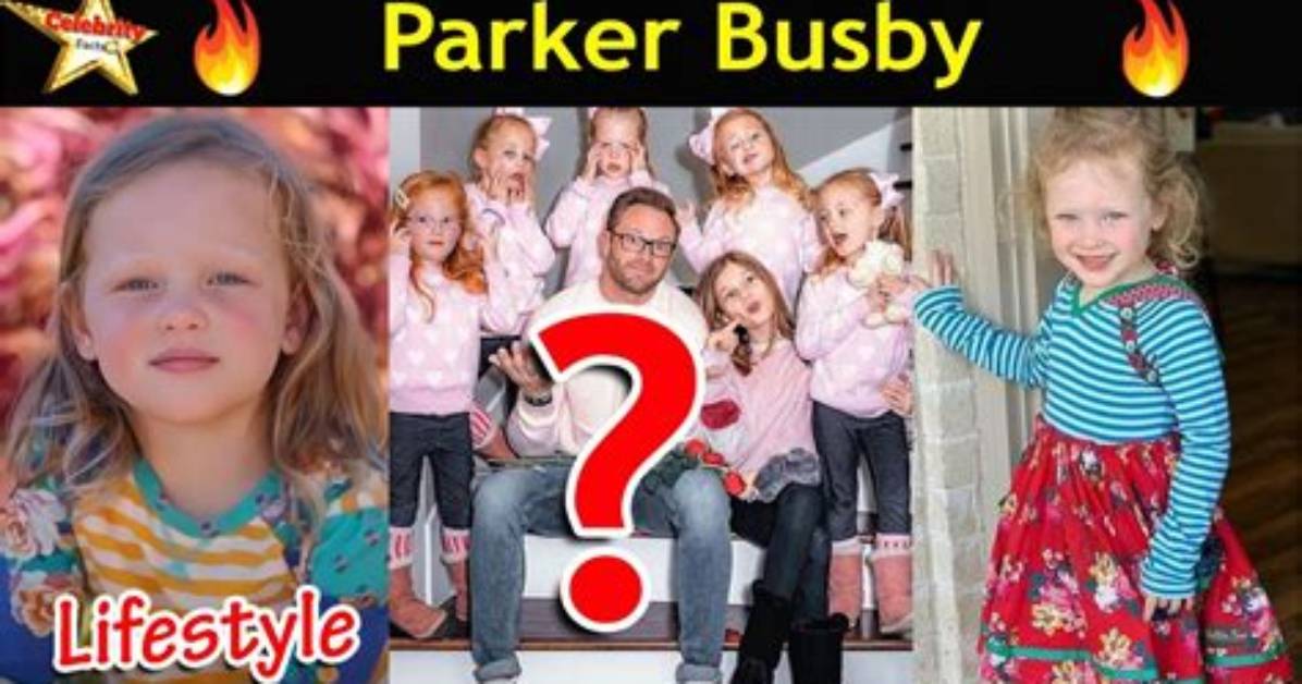Parker Busby Net Worth 2024, Age, Height, Bio, Birthday, Wiki!