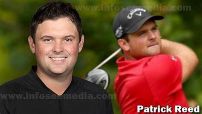 Patrick Reed Net Worth, Age, Height, Bio, Birthday, Wiki!