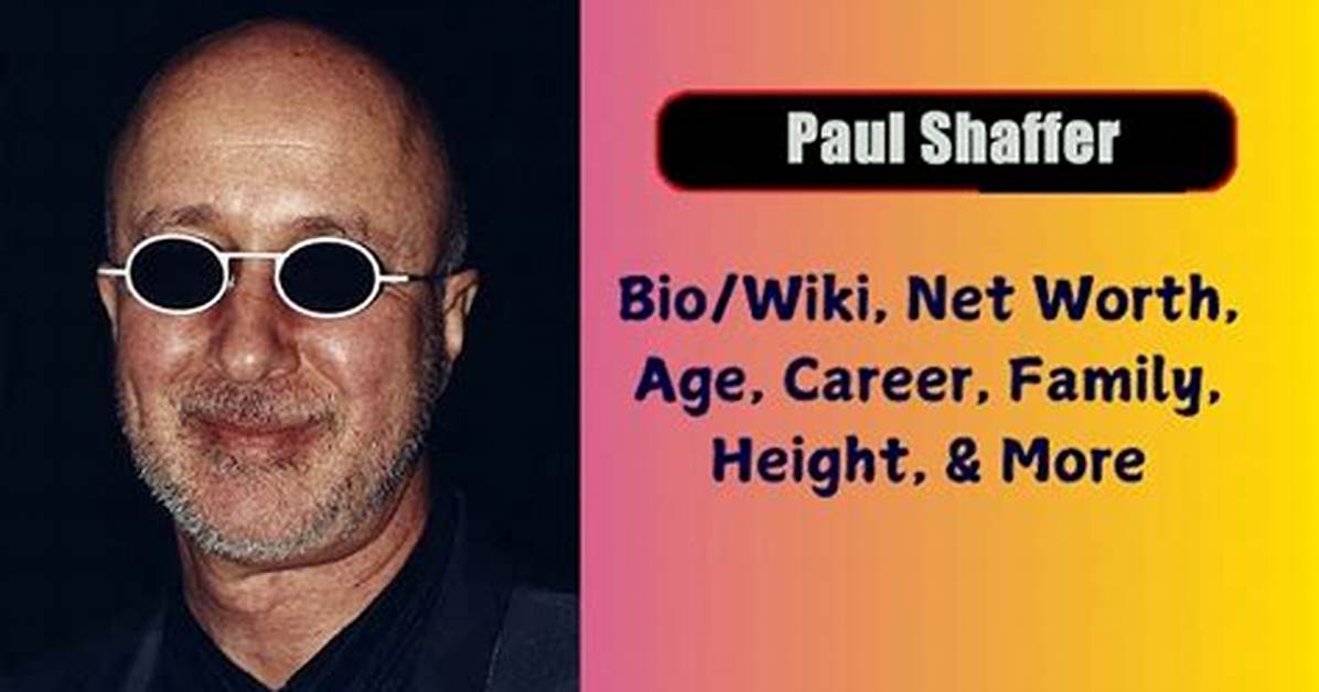 Paul Shaffer Net Worth, Age, Height, Bio, Birthday, Wiki!