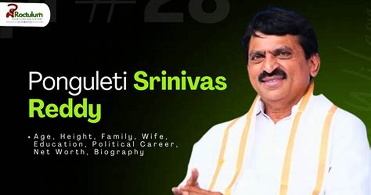 Ponguleti Srinivas Reddy Net Worth, Age, Height, Bio, Birthday, Wiki!
