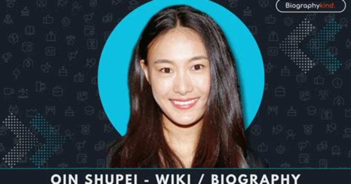 Qin Shupei - Net Worth, Age, Height, Birthday, Bio, Wiki!
