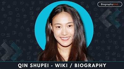 Qin Shupei - Net Worth, Age, Height, Birthday, Bio, Wiki!