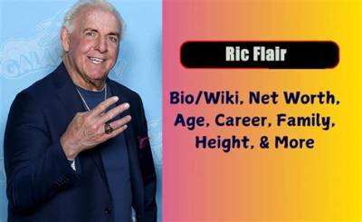 Ric Flair Net Worth 2024, Age, Height, Bio, Birthday, Wiki!