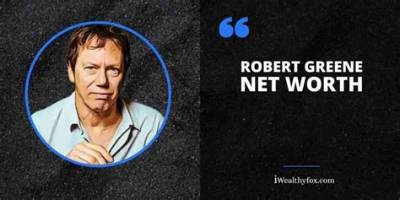 Robert Greene Net Worth, Age, Height, Bio, Birthday, Wiki!