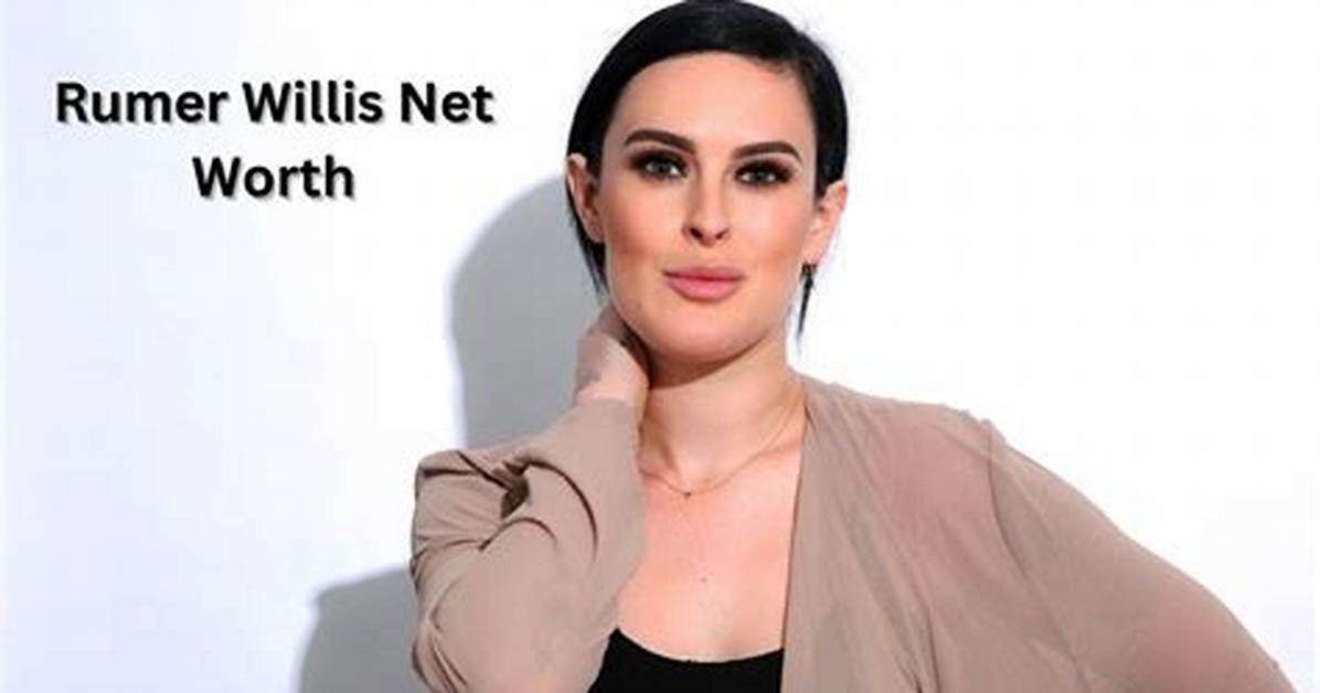 Rumer Willis Net Worth 2024, Age, Height, Bio, Birthday, Wiki!