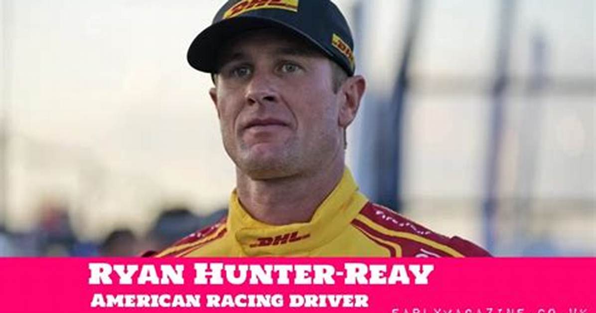 Ryan Hunter-Reay Net Worth, Age, Height, Bio, Birthday, Wiki!